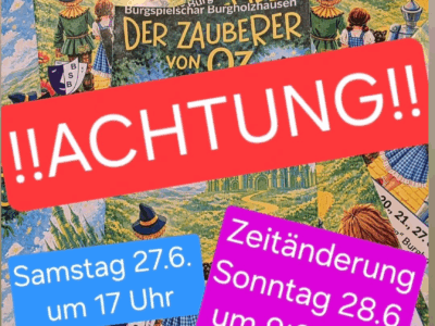 Spielbeginn-Änderung wegen Witterung am letzten Aufführungswochenende der Burgspielschar